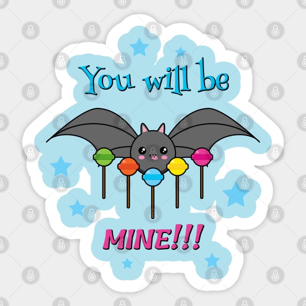 Bat Craving Lollipops - You Will Be Mine Sticker by BirdAtWork